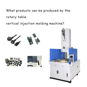 What products can be produced by the rotary table vertical injection molding machine?